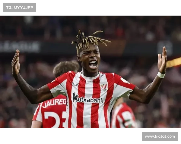 尼科威廉斯：潜力无限的左边锋新星引领未来足球潮流